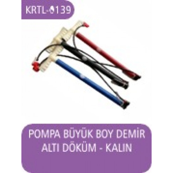 POMPA BÜYÜK BOY DEMİR KALIN T SAPLI